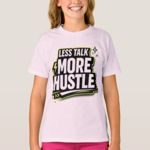 Camiseta Menos Hablar Más Esforzarse Motivacional