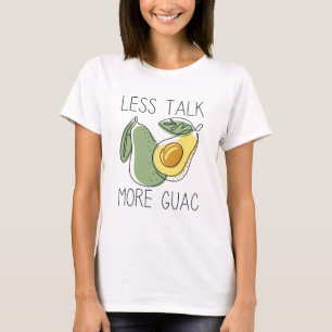 Camiseta Menos Hablar Más Guac