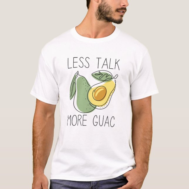 Camiseta Menos Hablar Más Guac (Anverso)