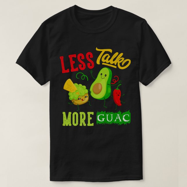 Camiseta Menos Hablar Más Guac Funny Kawaiaguacate Vegan Hu (Diseño del anverso)