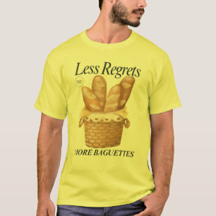 Camiseta Menos lamenta más baguettes de pan francés diverti