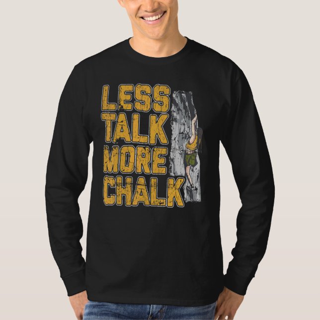 Camiseta Menos llamadas más escalada de rock de chalk (Anverso)