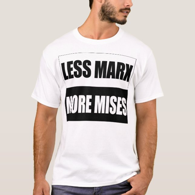 Camiseta Menos Marx más Mises (Anverso)