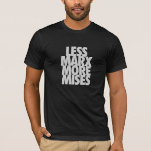 Camiseta Menos Marx más Mises