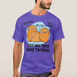Camiseta Menos Odiadores Más Táteres Cuestan Pun De Papa 1