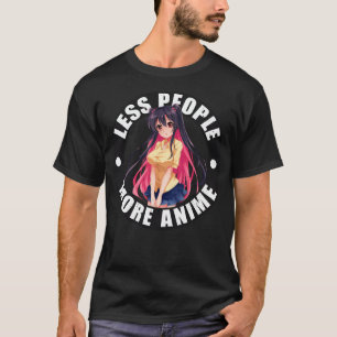 Camiseta Menos Personas Más Anime Kawaii Otaku Hombres Muje