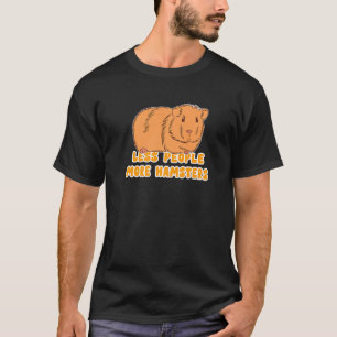Camiseta Menos Personas Más Hombres Hombres Hamster