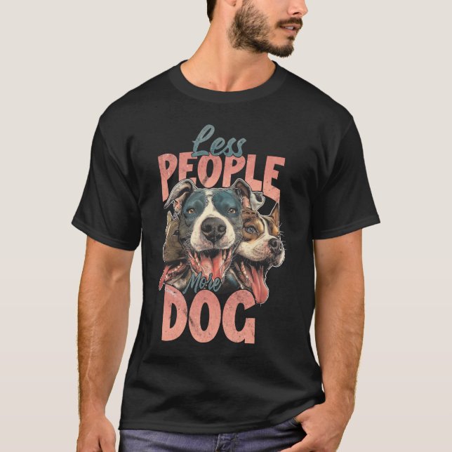 Camiseta Menos personas más perros (Anverso)