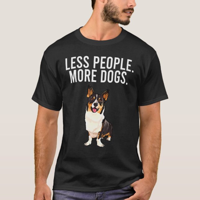 Camiseta Menos personas más perros Cardigan Welsh Corgi Int (Anverso)