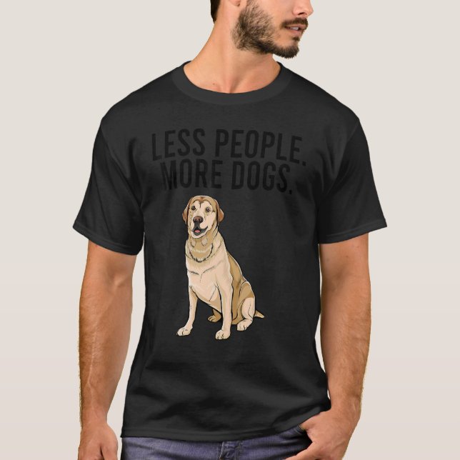 Camiseta Menos personas más perros Labrador nuevo introduct (Anverso)