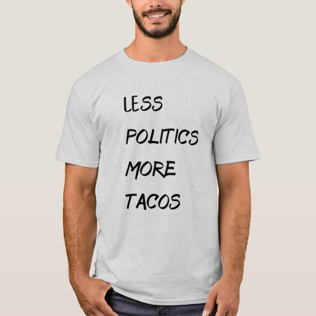 Camiseta Menos política más tacos (Anverso)