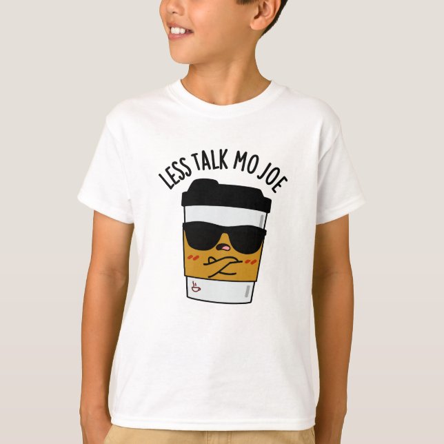 Camiseta Menos Talk Mo Joe Funny Coffee Pun (Anverso)