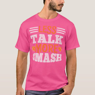 Camiseta Menos Talk More Smash - Regalo de baloncesto
