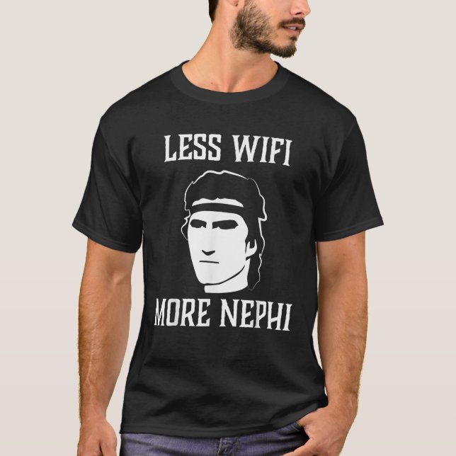 Camiseta Menos Wifi Más Nefi Gracioso LDS Cita Meme o Missi (Anverso)