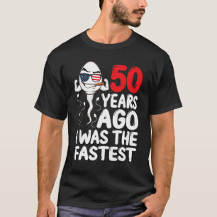 Camiseta Mens 50 Years Ago I Was The Fastest 50th Birthday 