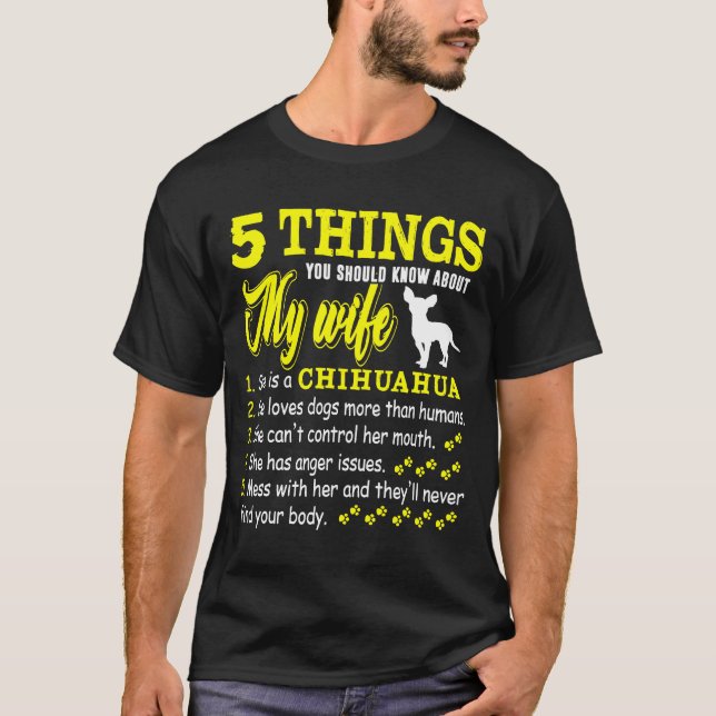 Camiseta Mens 5 Things About My Chihuahua Wife Dog (Anverso)