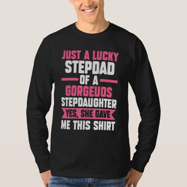 Camiseta Mens A lucky Stepdad of a gorgeuos Stepdaughter St (Anverso)