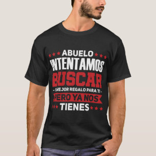 Camiseta Mens Abuelo Intentamos el mejor regalo