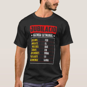 Camiseta Mens Agenda Semanal Catalán Jubilado Divertida Jub