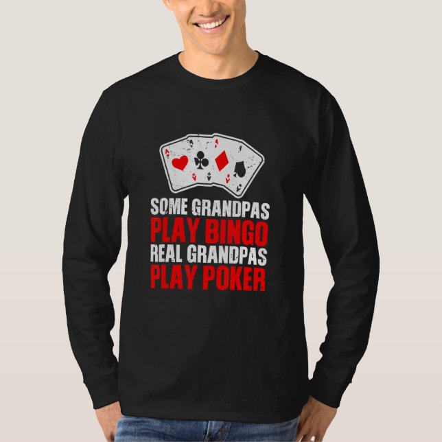 Camiseta Mens Algunos Abuelos Juegan Bingo Real Grandpas Pl (Anverso)