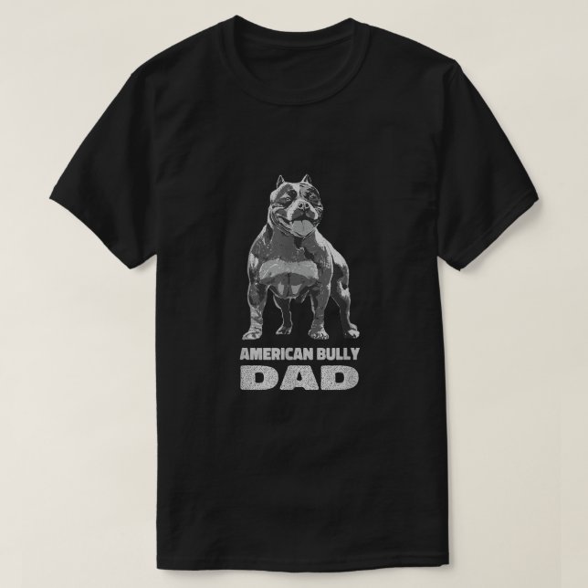 Camiseta Mens American Bully Dad  Dog Owner American Bully  (Diseño del anverso)