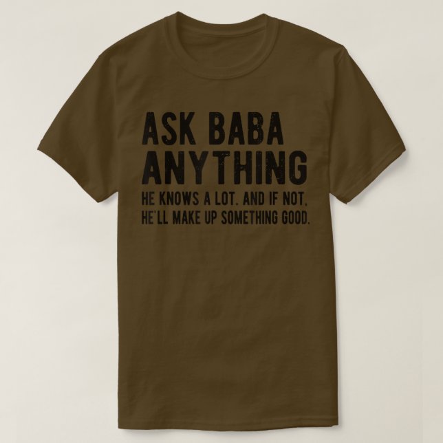 Camiseta Mens Ask Baba Anything Funny Baba Grandpa  (Diseño del anverso)