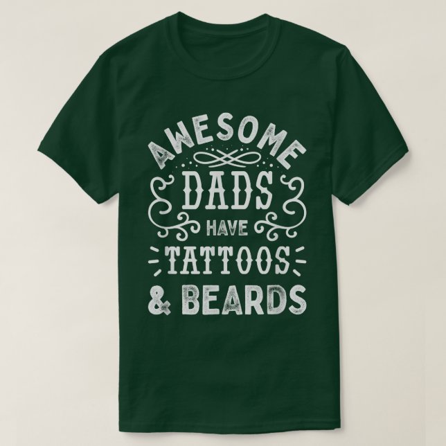 Camiseta Mens Awesome Dads Have Tattoos And Beards Funny Fa (Diseño del anverso)
