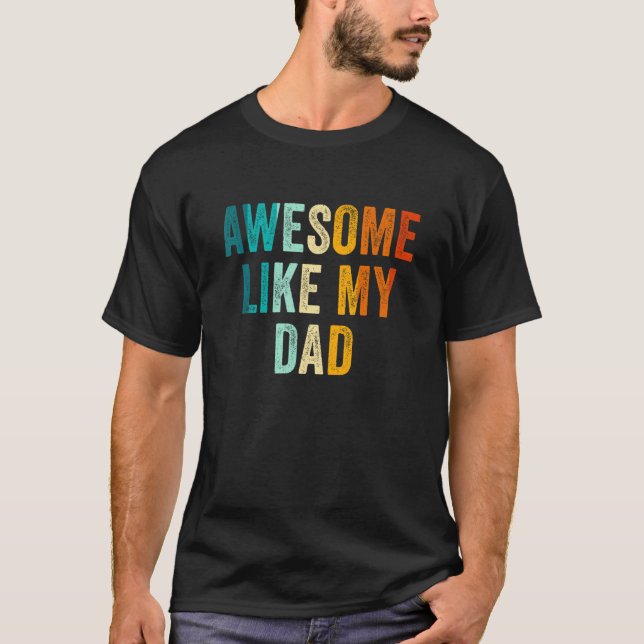 Camiseta Mens Awesome Like My Dad  Cool Daughter Son Kids F (Anverso)