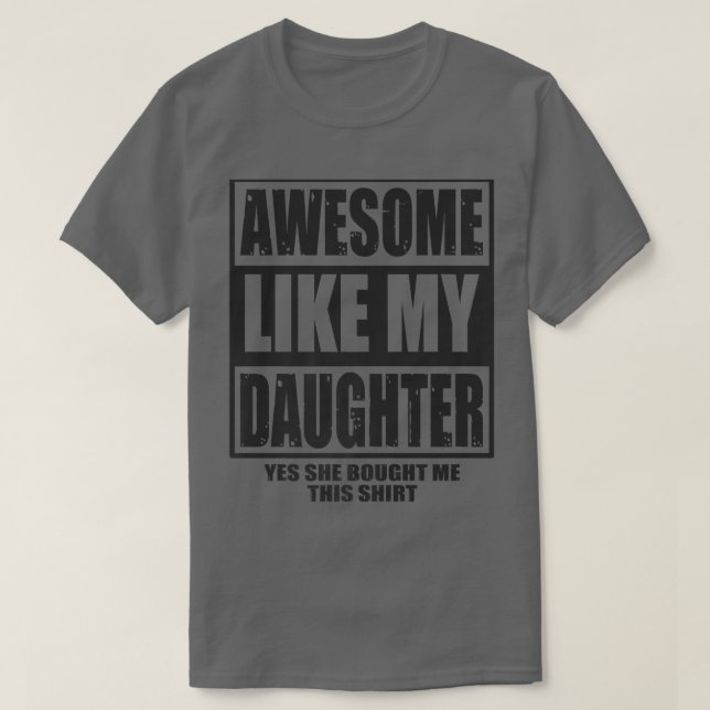 Camiseta Mens Awesome Like My Daughter Fathers Day Yes she  (Diseño del anverso)