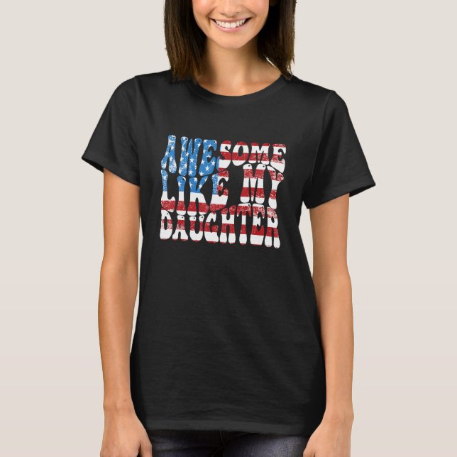 Camiseta Mens Awesome Like My Daughter Usa Father s Day Dad (Anverso)