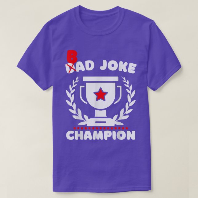Camiseta Mens Bad Joke Dad Joke Champion Funny Father's Day (Diseño del anverso)
