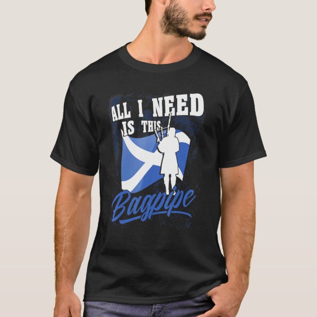 Camiseta Mens Bagpipe Player Todo Lo Que Necesito Es Este B (Anverso)