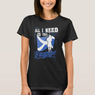 Camiseta Mens Bagpipe Player Todo Lo Que Necesito Es Este B