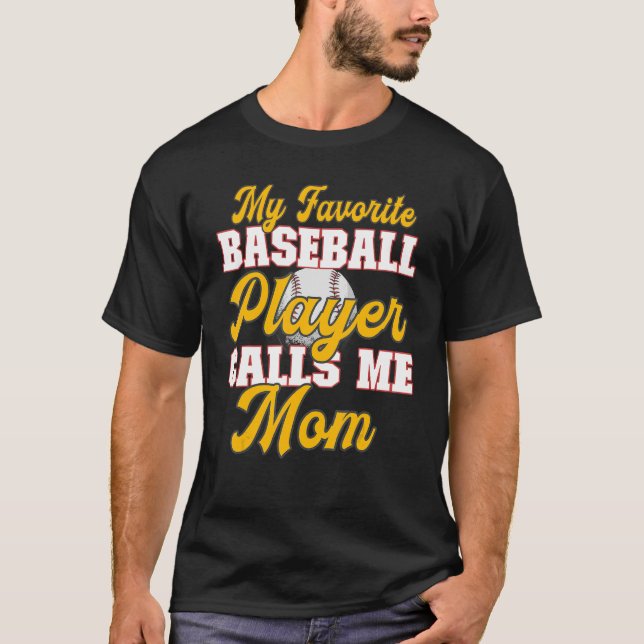Camiseta Mens Baseball My Favorite Player Calls Me Mom (Anverso)