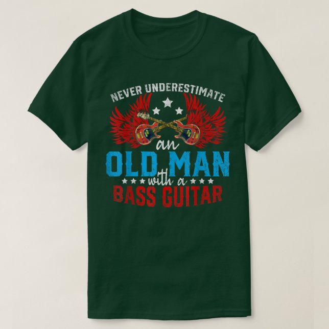 Camiseta Mens Bassist Never Underestimate An Old Man With A (Diseño del anverso)