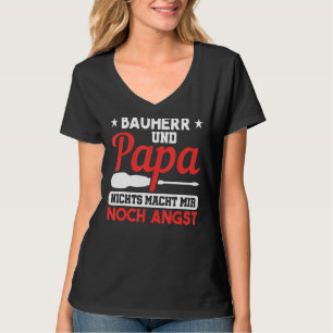 Camiseta Mens Bauherr Papa Nichts Macht Mir Fear House Buil