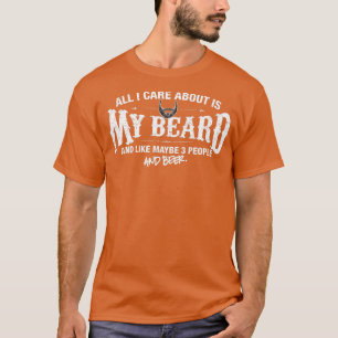 Camiseta Mens Beard Todo lo que me importa es mi barba