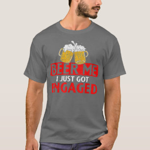 Camiseta Mens Beer Me Acabo De Comprometer Graciosamente P