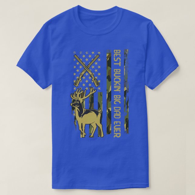 Camiseta Mens Best Buckin BIG DAD Ever Deer Hunting Bucking (Diseño del anverso)