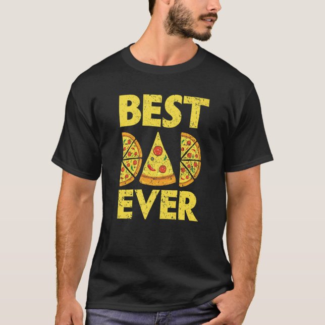 Camiseta Mens Best Dad Ever Pizza  Italian Food Pizza Eater (Anverso)