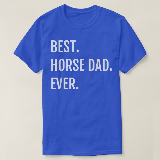 Camiseta Mens Best Horse Dad Ever  Horseback Riding Gift Fa (Diseño del anverso)
