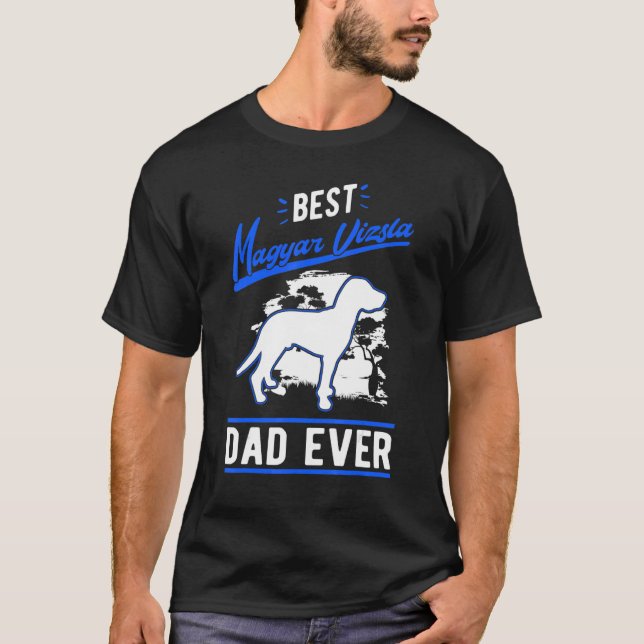 Camiseta Mens Best Magyar Vizsla Dad Ever (Anverso)