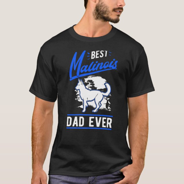 Camiseta Mens Best Malinois Dad Ever Belgian Malinois Dad   (Anverso)