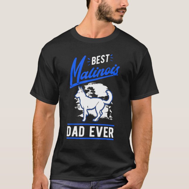 Camiseta Mens Best Malinois Dad Ever Belgian Malinois Dad (Anverso)