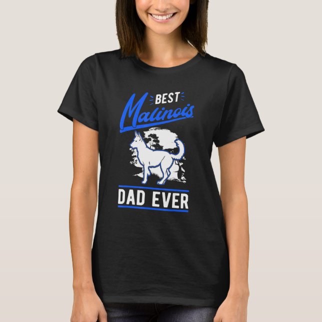 Camiseta Mens Best Malinois Dad Ever Belgian Malinois Dad (Anverso)