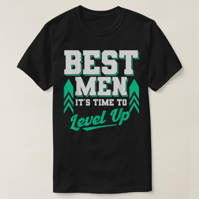 Camiseta Mens Best Men Its Time To Level Up Groomsmen Team  (Diseño del anverso)