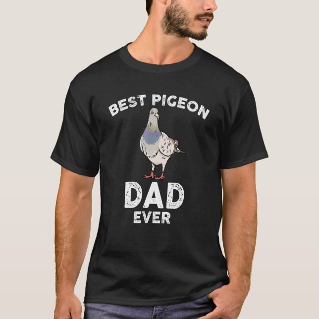 Camiseta Mens Best Pigeon Dad Ever Outfit Love Dove Bird Fo (Anverso)