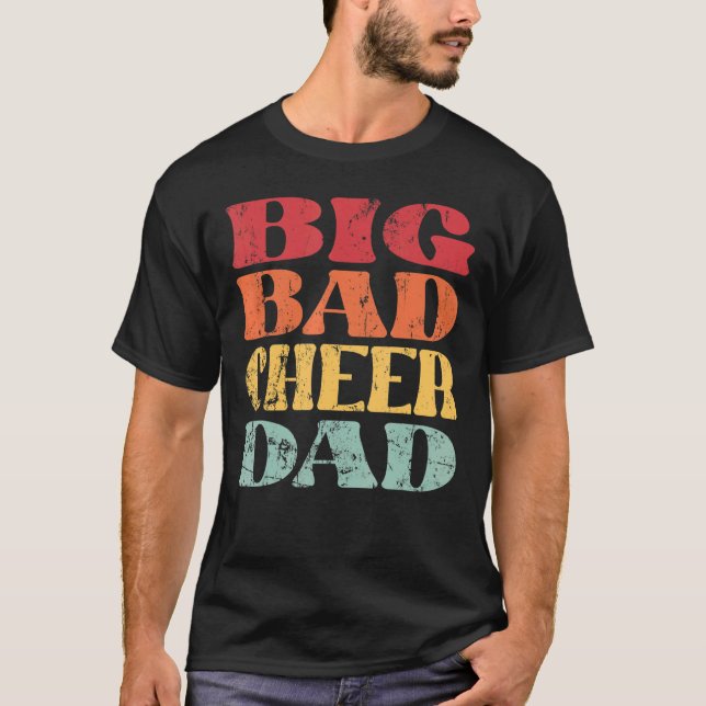 Camiseta Mens Big Bad Cheer Dad Cheerled Daddy's (Anverso)