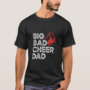 Camiseta Mens Big Bad Cheer Dad Day