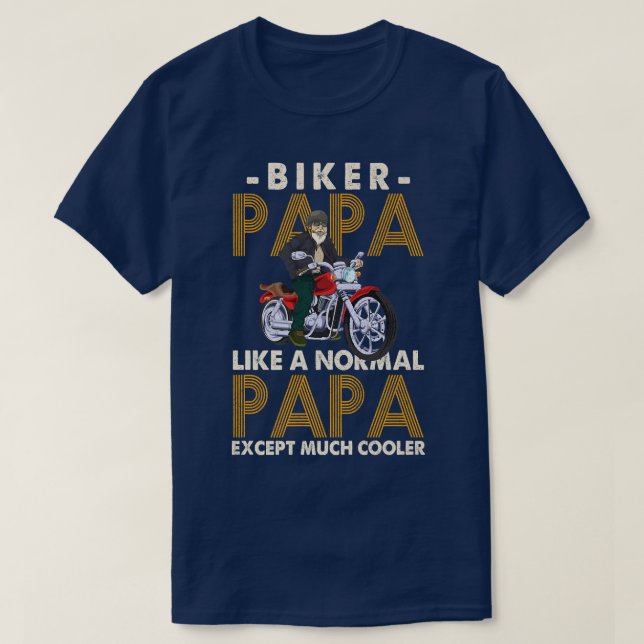 Camiseta Mens Biker Papa Like A Normal Papa Expect Much Coo (Diseño del anverso)